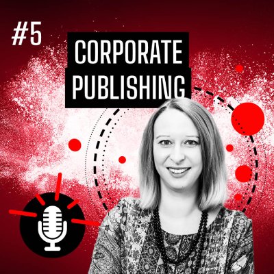 B2B für die Ohren: Corporate Publishing mit Daniela Purer